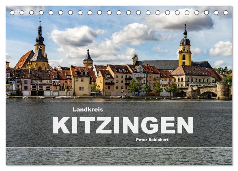 Landkreis Kitzingen (Tischkalender 2026 DIN A5 quer) CALVENDO Monatskalender