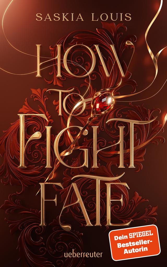 How to Fight Fate: Ist es wahre Liebe wenn das Schicksal den Seelenpartner vorherbestimmt? Enemies-to-Lovers-Romantasy Young Adult Buch ab 14 Jahren (Fate Dilogie Bd. 1)