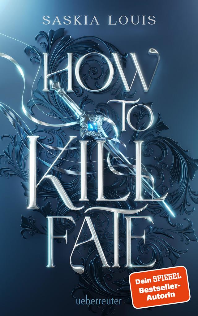 How to Kill Fate (Fate Dilogie Bd. 2)