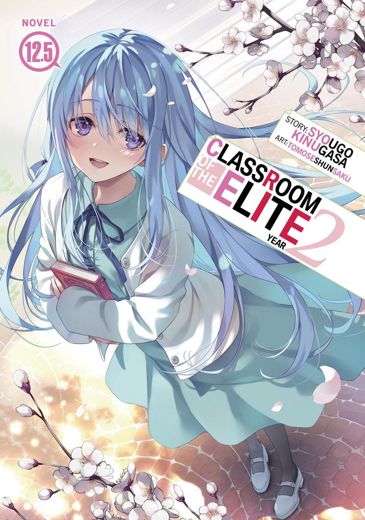 Penguin Llc Us Classroom Of The Elite, Year 2 (Light Novel) Vol. 12.5