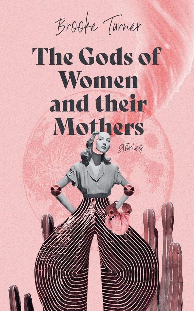 The Gods of Women and their Mothers