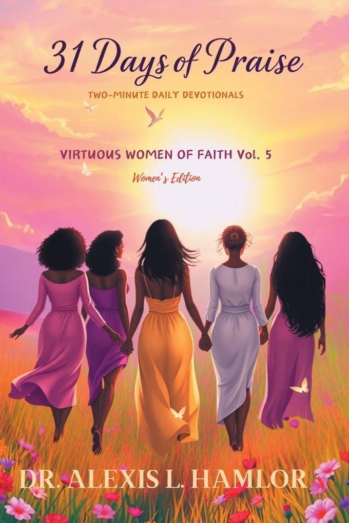 Two Minute Daily Devotionals 31 DAYS OF PRAISE