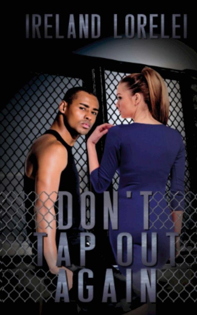 Don't Tap Out Again