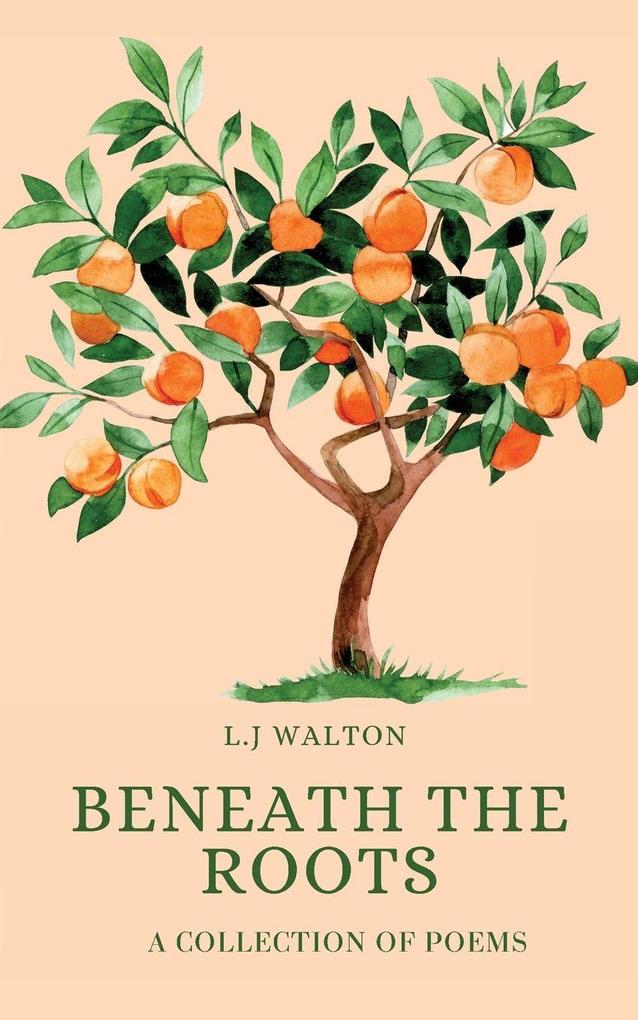 Beneath the Roots