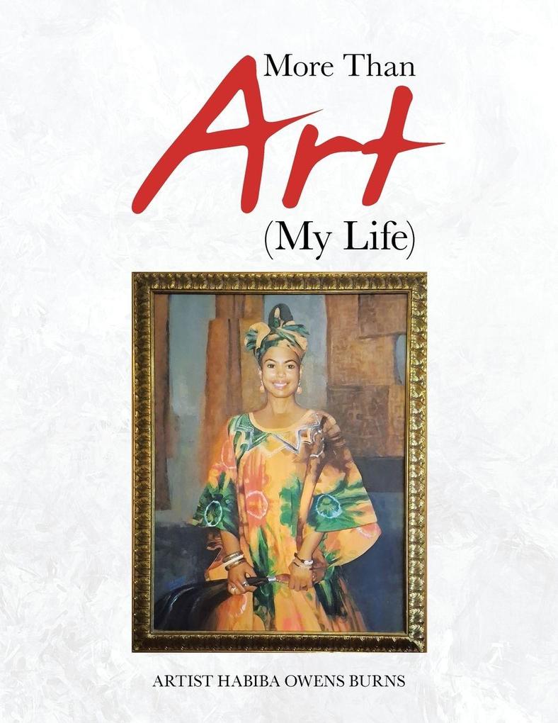 More Than Art (My Life)