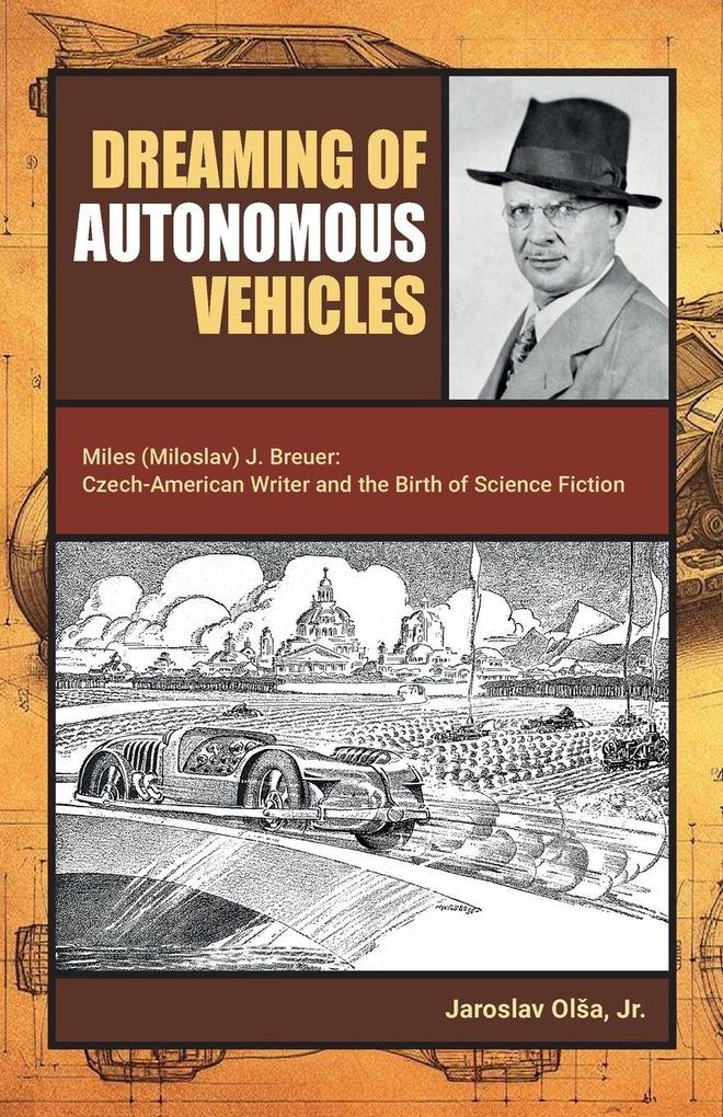 Dreaming of Autonomous Vehicles