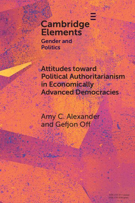 Attitudes toward Political Authoritarianism in Economically Advanced Democracies