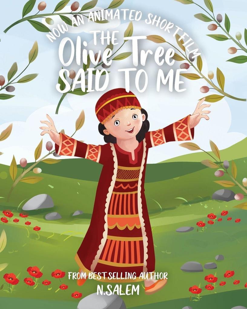 The Olive Tree Said To Me