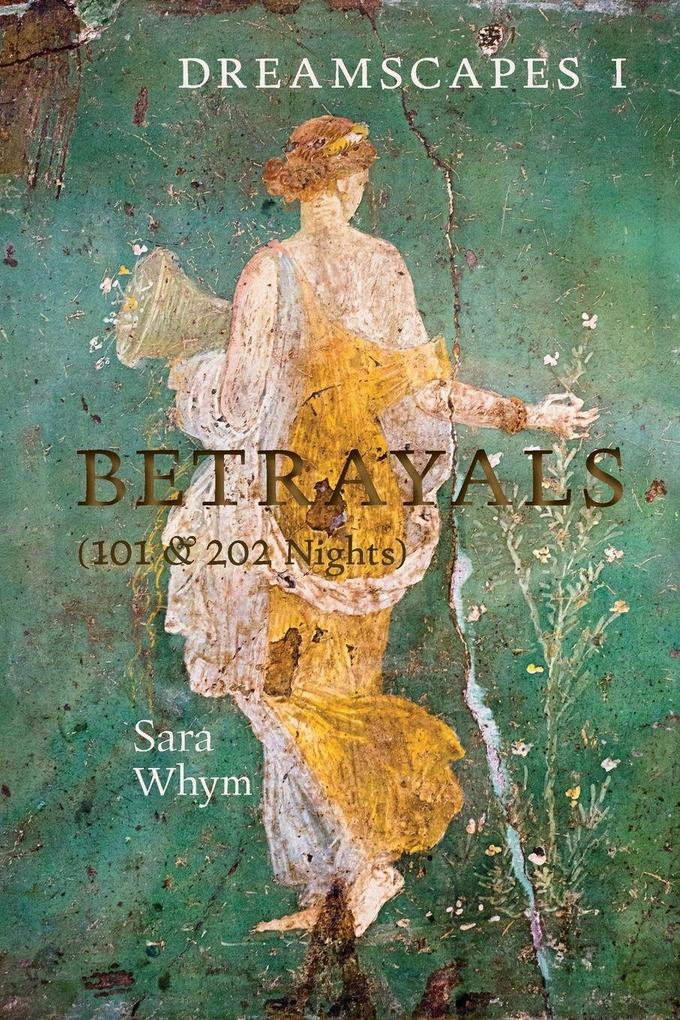 Dreamscapes I - Betrayals (101 & 202 Nights)