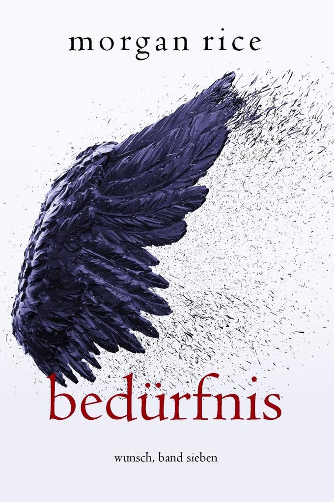 Bedürfnis (Wunsch Band Sieben)
