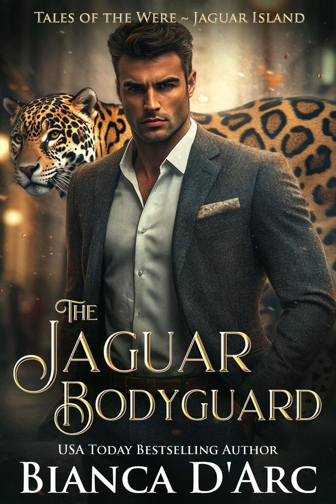 The Jaguar Bodyguard (Tales of the Were - Jaguar Island #2)
