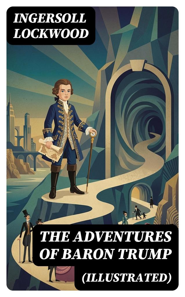The Adventures of Baron Trump (Illustrated)