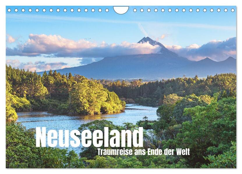 Neuseeland - Traumreise ans Ende der Welt (Wandkalender 2026 DIN A4 quer) CALVENDO Monatskalender
