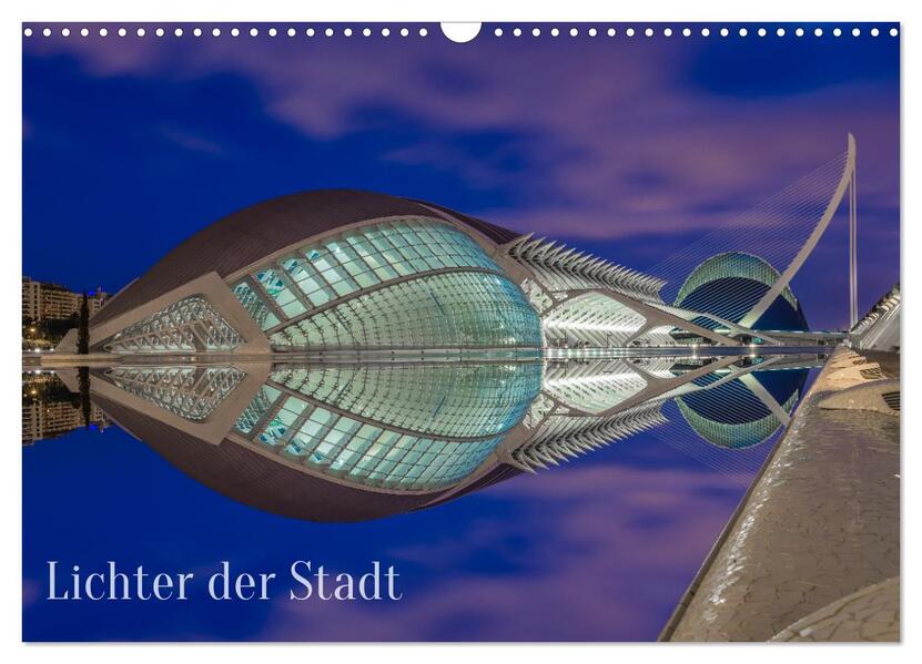 Lichter der Stadt (Wandkalender 2026 DIN A3 quer) CALVENDO Monatskalender