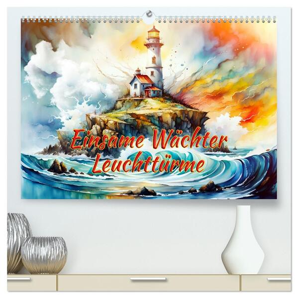 Einsame Wächter Leuchttürme (hochwertiger Premium Wandkalender 2026 DIN A2 quer) Kunstdruck in Hochglanz