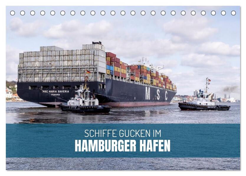 Schiffe gucken im Hamburger Hafen (Tischkalender 2026 DIN A5 quer) CALVENDO Monatskalender