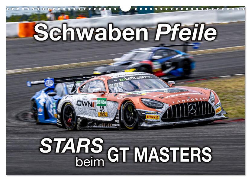 Schwaben Pfeile - STARS beim GT MASTERS (Wandkalender 2026 DIN A3 quer) CALVENDO Monatskalender