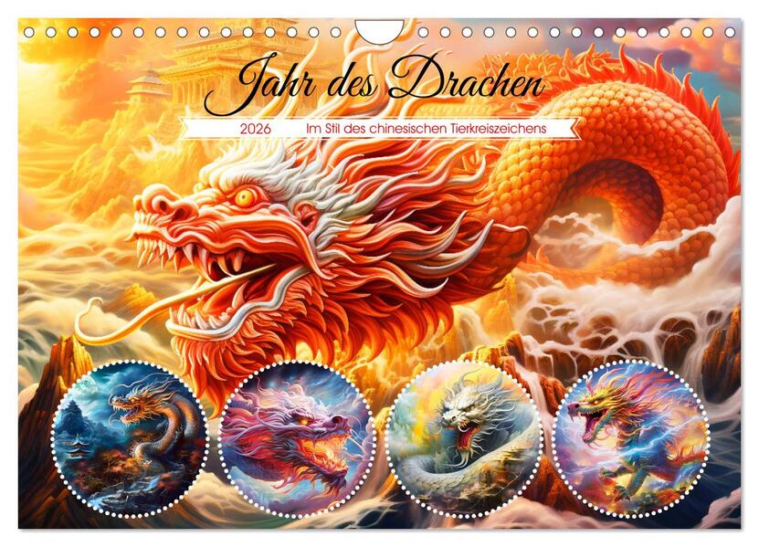 Jahr des Drachen - Im Stil des chinesischen Tierkreiszeichens (Wandkalender 2026 DIN A4 quer) CALVENDO Monatskalender