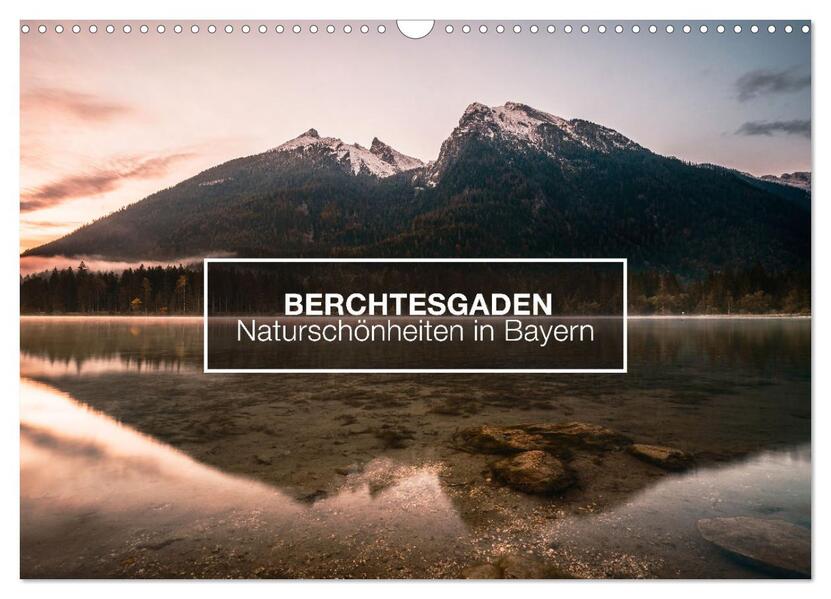 Berchtesgaden - Naturschönheiten in Bayern (Wandkalender 2026 DIN A3 quer) CALVENDO Monatskalender