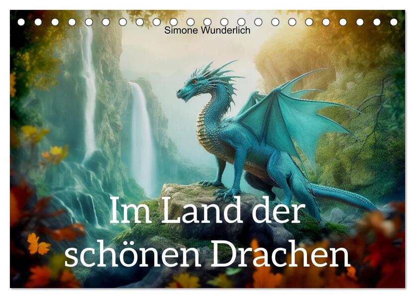 Im Land der schönen Drachen (Tischkalender 2026 DIN A5 quer) CALVENDO Monatskalender
