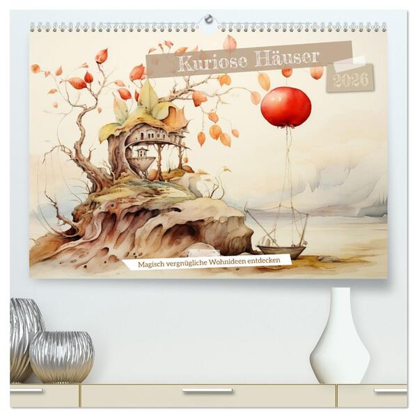 Kuriose Häuser (hochwertiger Premium Wandkalender 2026 DIN A2 quer) Kunstdruck in Hochglanz