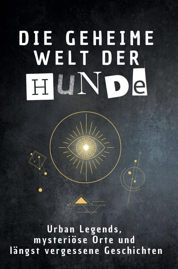 Die geheime Welt der Hunde