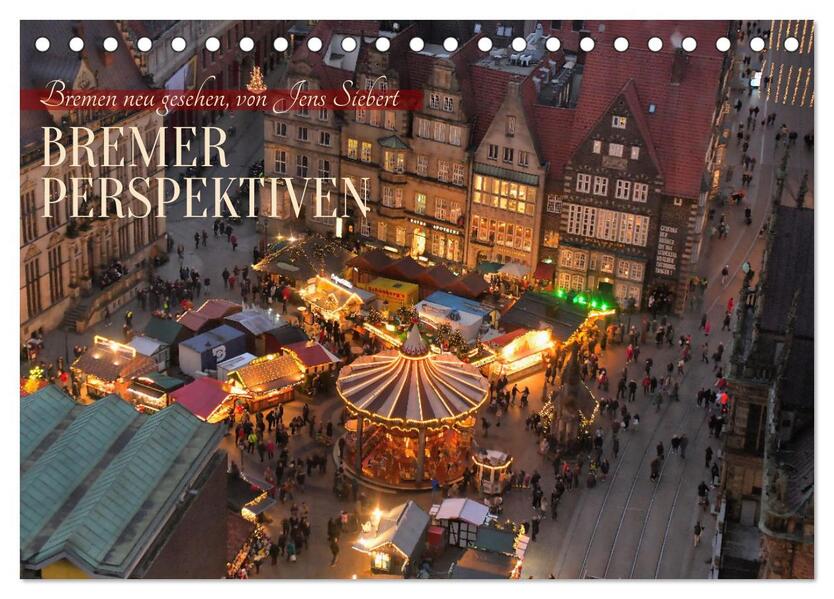 Bremer Perspektiven (Tischkalender 2026 DIN A5 quer) CALVENDO Monatskalender