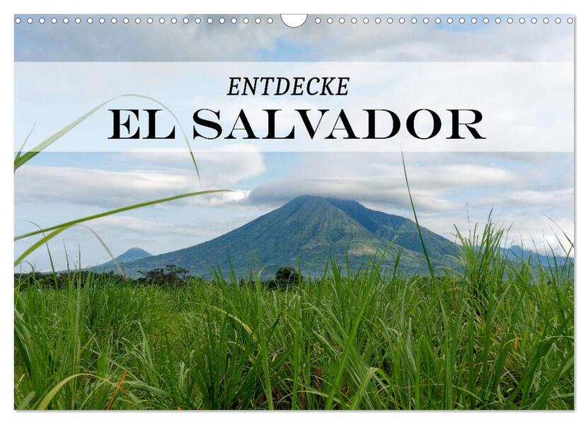 Entdecke El Salvador (Wandkalender 2026 DIN A3 quer) CALVENDO Monatskalender