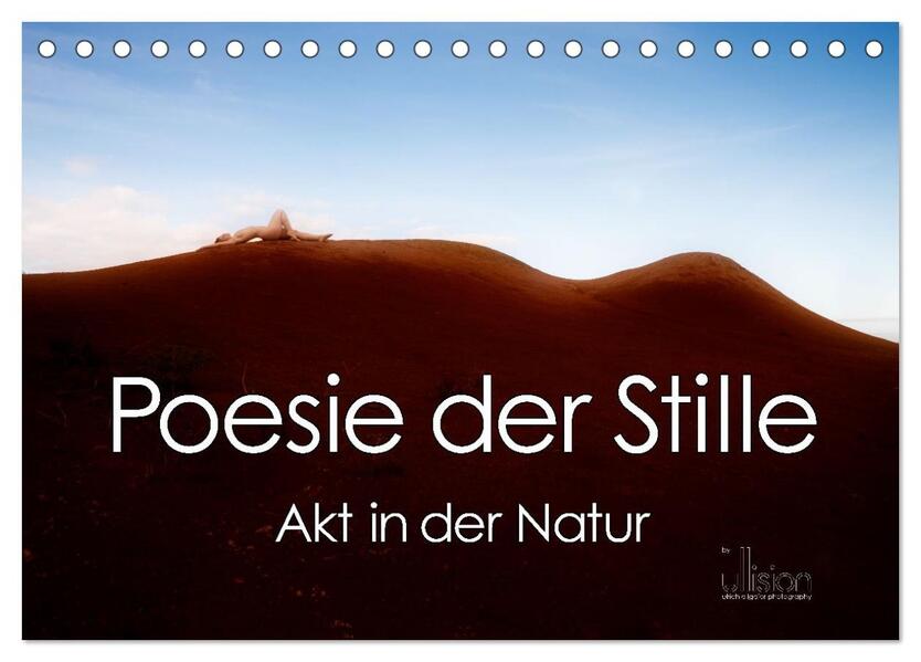 Poesie der Stille - Akt in der Natur (Tischkalender 2026 DIN A5 quer) CALVENDO Monatskalender