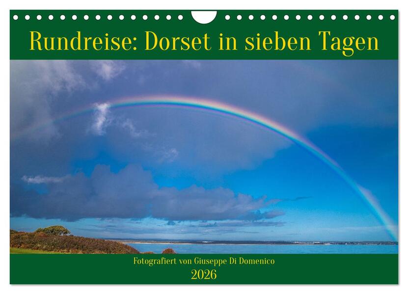 Rundreise: Dorset in sieben Tagen (Wandkalender 2026 DIN A4 quer) CALVENDO Monatskalender