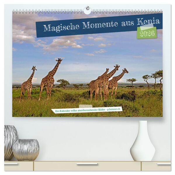 Magische Momente aus Kenia (hochwertiger Premium Wandkalender 2026 DIN A2 quer) Kunstdruck in Hochglanz