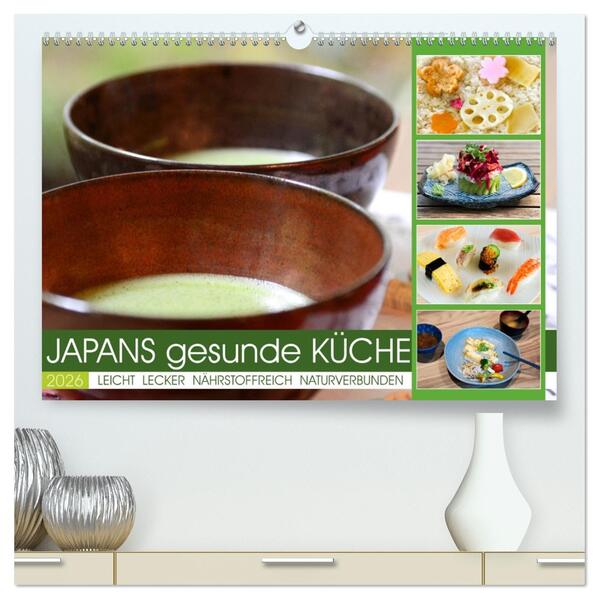 Japans gesunde Küche (hochwertiger Premium Wandkalender 2026 DIN A2 quer) Kunstdruck in Hochglanz