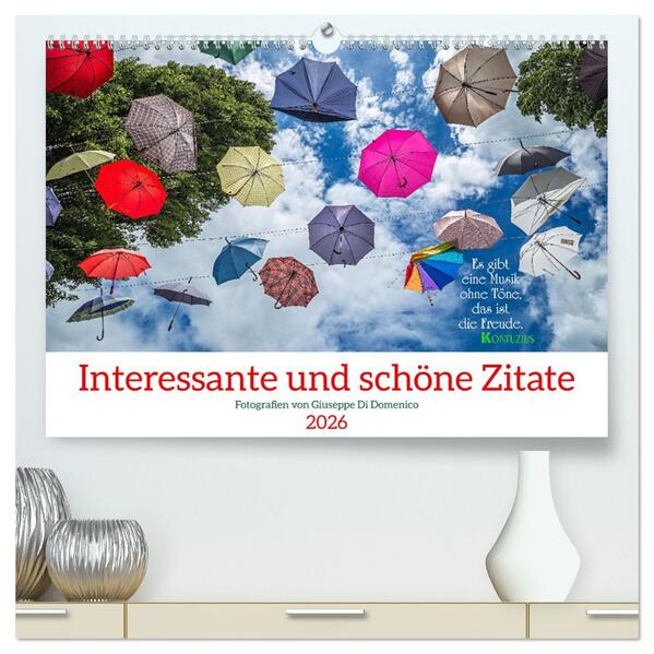 Interessante und schöne Zitate (hochwertiger Premium Wandkalender 2026 DIN A2 quer) Kunstdruck in Hochglanz