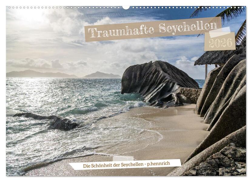 Traumhafte Seychellen (Wandkalender 2026 DIN A2 quer) CALVENDO Monatskalender