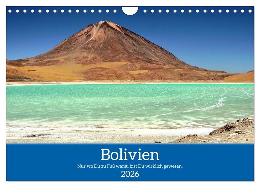 Bolivien - Eine Wanderreise (Wandkalender 2026 DIN A4 quer) CALVENDO Monatskalender