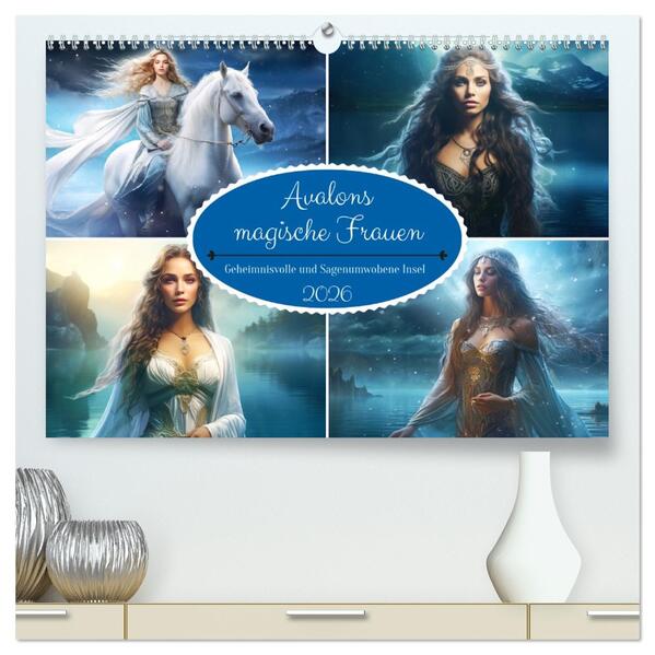 Avalons magische Frauen. Geheimnisvolle und Sagenumwobene Insel (hochwertiger Premium Wandkalender 2026 DIN A2 quer) Kunstdruck in Hochglanz