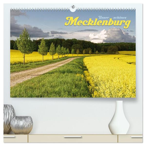 Unser schönes Mecklenburg (hochwertiger Premium Wandkalender 2026 DIN A2 quer) Kunstdruck in Hochglanz