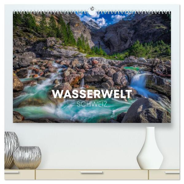 Wasserwelt Schweiz (hochwertiger Premium Wandkalender 2026 DIN A2 quer) Kunstdruck in Hochglanz