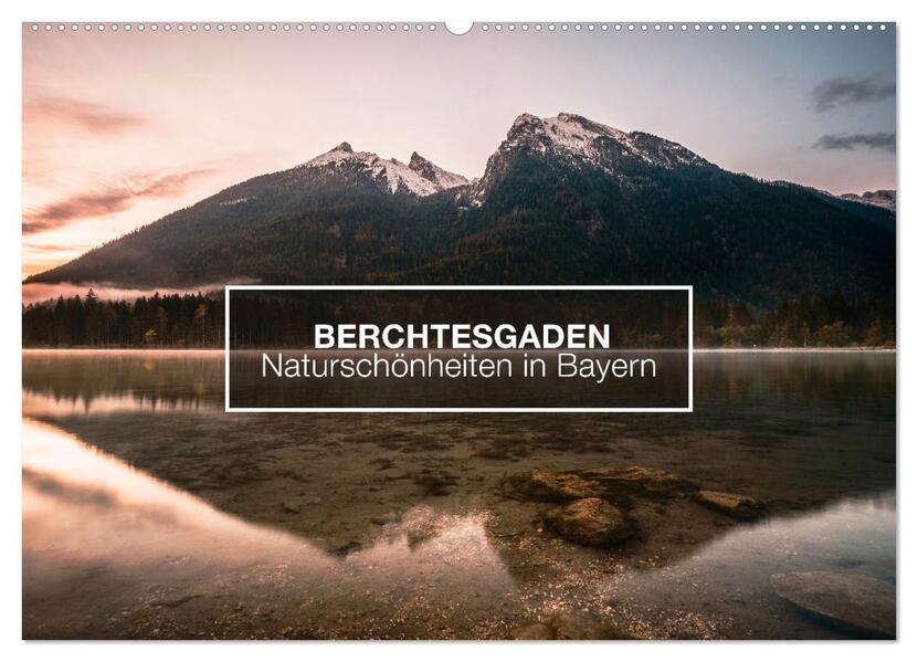 Berchtesgaden - Naturschönheiten in Bayern (Wandkalender 2026 DIN A2 quer) CALVENDO Monatskalender