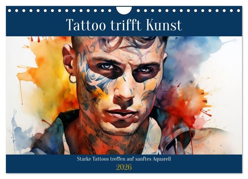 Tattoo trifft Kunst (Wandkalender 2026 DIN A4 quer) CALVENDO Monatskalender