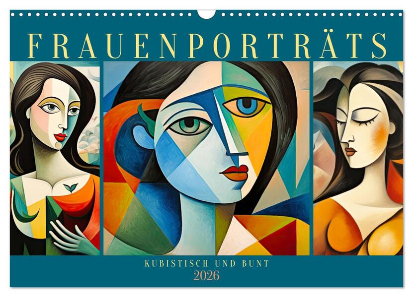 Frauenporträts kubistisch und bunt (Wandkalender 2026 DIN A3 quer) CALVENDO Monatskalender