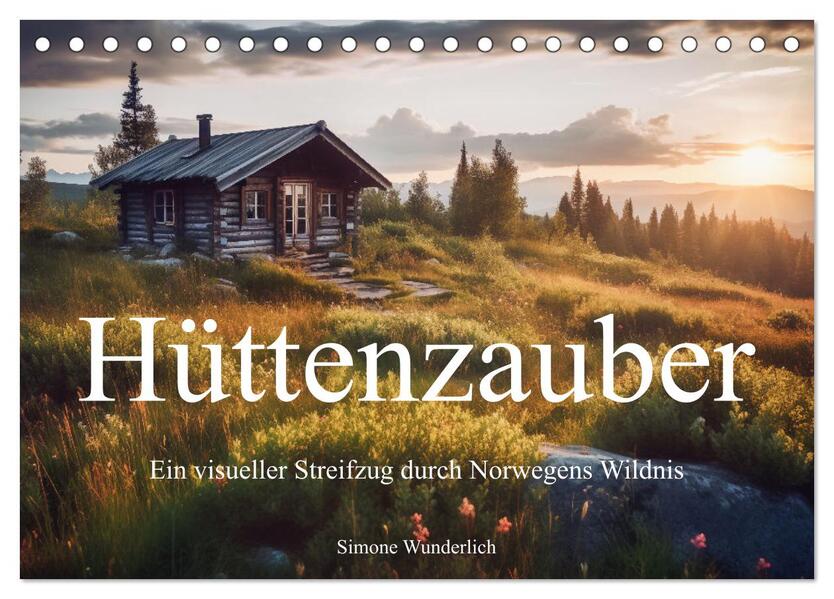 Hüttenzauber - Ein visueller Streifzug durch Norwegens Wildnis (Tischkalender 2026 DIN A5 quer) CALVENDO Monatskalender