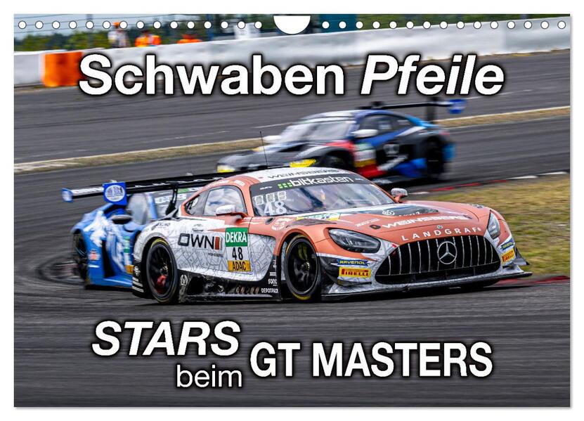 Schwaben Pfeile - STARS beim GT MASTERS (Wandkalender 2026 DIN A4 quer) CALVENDO Monatskalender