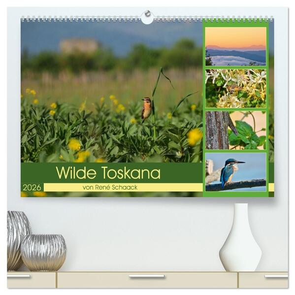 Wilde Toskana - von René Schaack (hochwertiger Premium Wandkalender 2026 DIN A2 quer) Kunstdruck in Hochglanz
