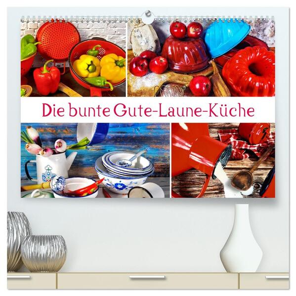 Die bunte Gute Laune Küche (hochwertiger Premium Wandkalender 2026 DIN A2 quer) Kunstdruck in Hochglanz