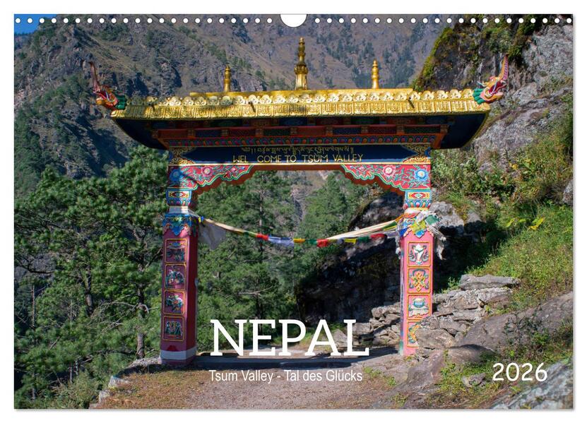 Nepal Tsum Valley - Tal des Glücks (Wandkalender 2026 DIN A3 quer) CALVENDO Monatskalender