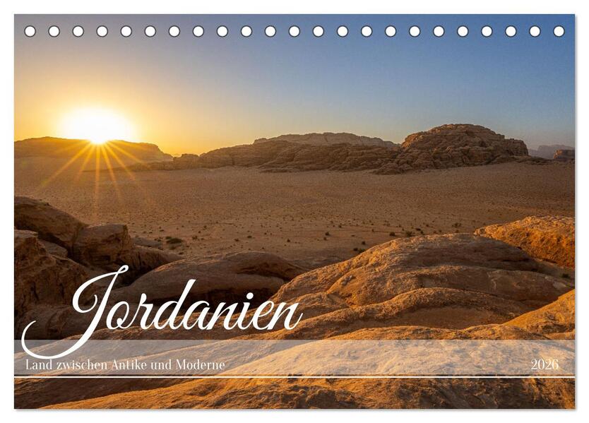 Jordanien - Land zwischen Antike und Moderne (Tischkalender 2026 DIN A5 quer) CALVENDO Monatskalender