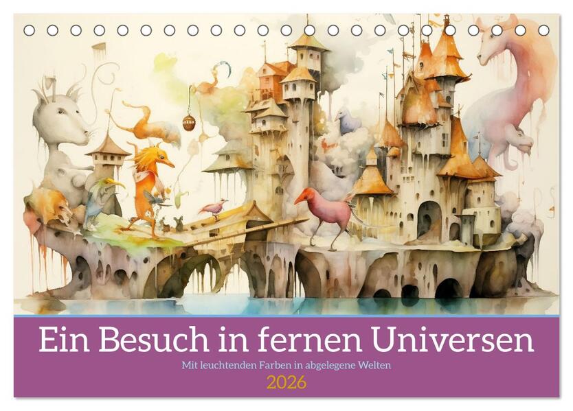Ein Besuch in fernen Universen (Tischkalender 2026 DIN A5 quer) CALVENDO Monatskalender