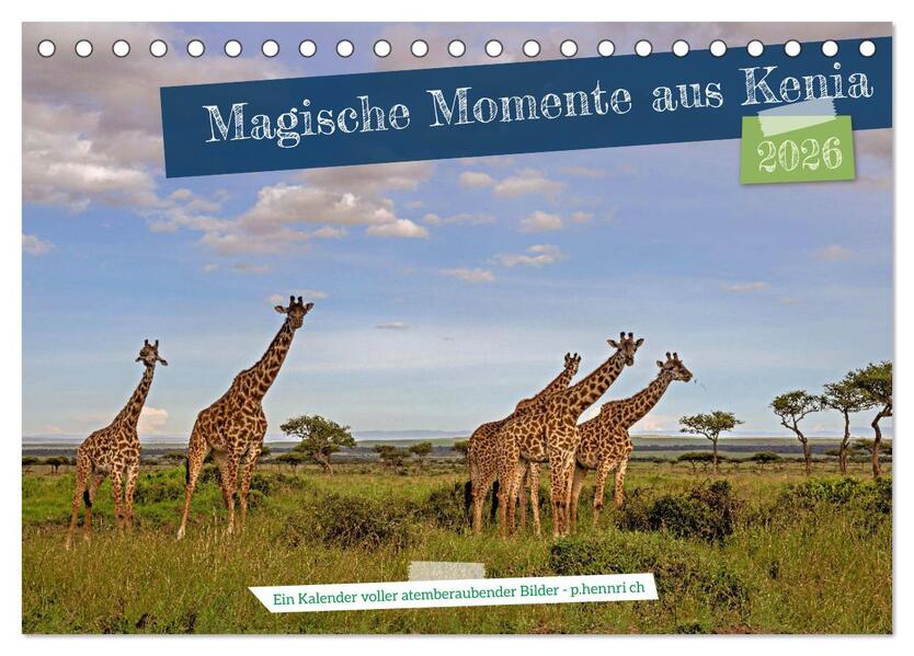 Magische Momente aus Kenia (Tischkalender 2026 DIN A5 quer) CALVENDO Monatskalender