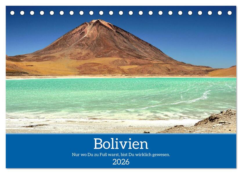 Bolivien - Eine Wanderreise (Tischkalender 2026 DIN A5 quer) CALVENDO Monatskalender